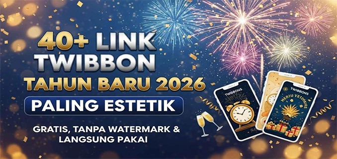Desain Twibbon Tahun Baru 2026: 40 Terbaru Estetik & Kekinian